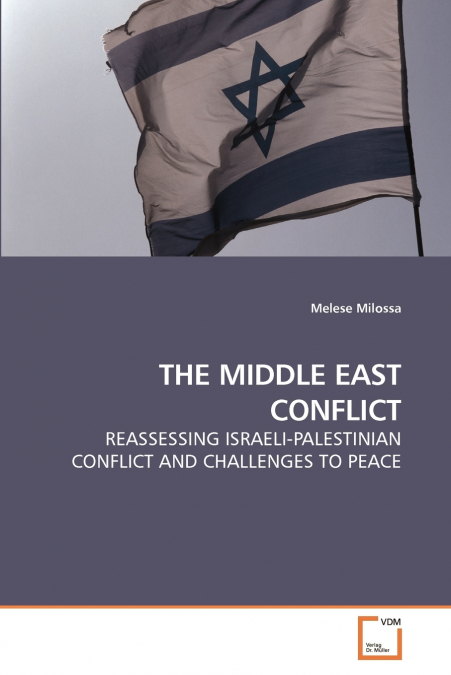 THE MIDDLE EAST CONFLICT