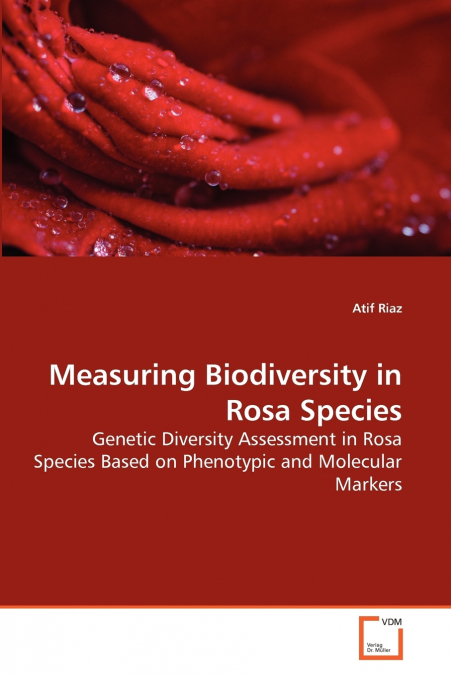 Measuring Biodiversity in Rosa Species