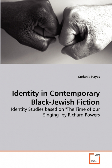 Identity in Contemporary Black-Jewish Fiction