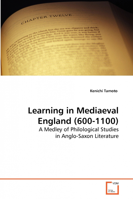 Learning in Mediaeval England (600-1100)