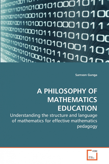 A PHILOSOPHY OF MATHEMATICS EDUCATION