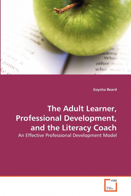 The Adult Learner, Professional Development, and the Literacy Coach