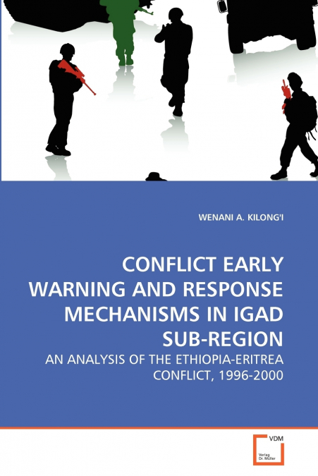 CONFLICT EARLY WARNING AND RESPONSE MECHANISMS IN IGAD SUB-REGION