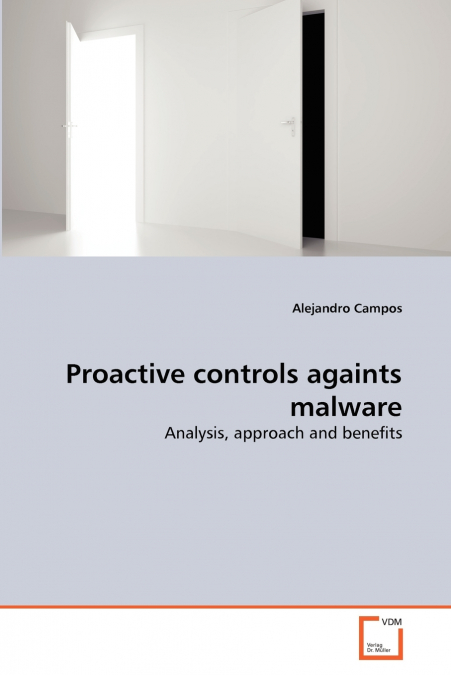 Proactive controls againts malware