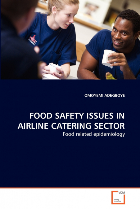 FOOD SAFETY ISSUES IN AIRLINE CATERING SECTOR