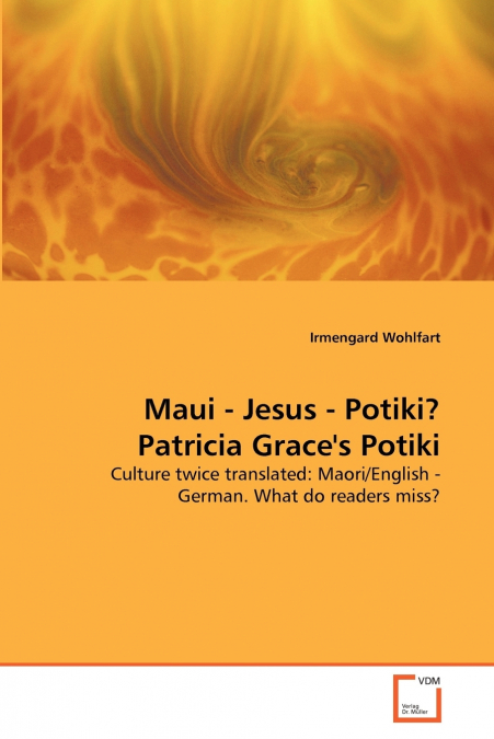 Maui - Jesus - Potiki? Patricia Grace’s Potiki