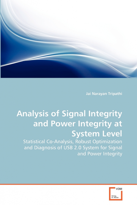 Analysis of Signal Integrity and Power Integrity at System Level