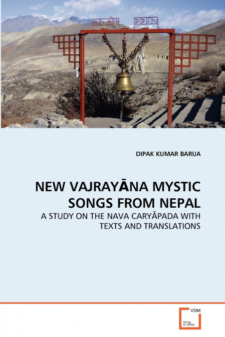 NEW VAJRAYĀNA MYSTIC SONGS FROM NEPAL