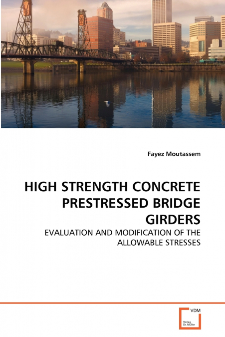 HIGH STRENGTH CONCRETE PRESTRESSED BRIDGE GIRDERS