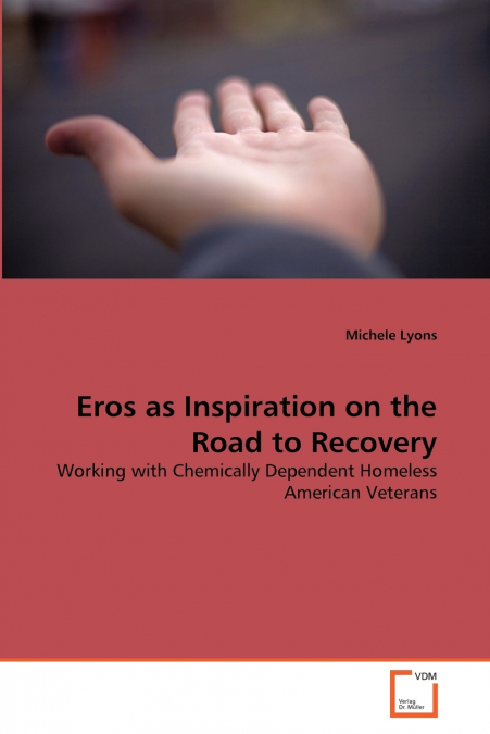 Eros as Inspiration on the Road to Recovery