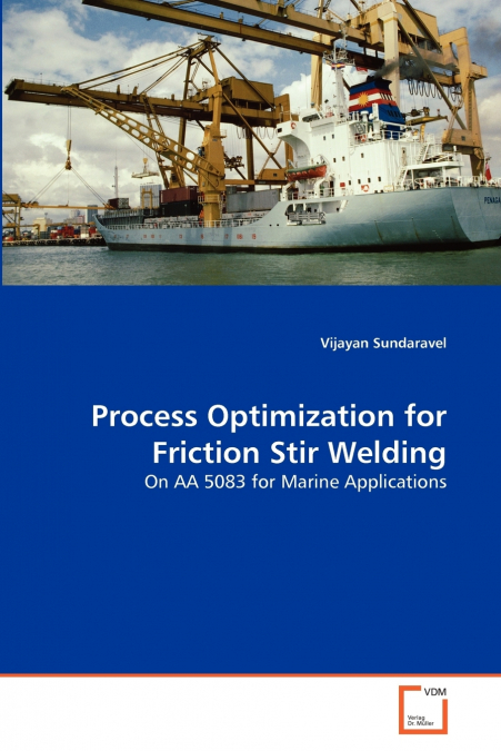 Process Optimization for Friction Stir Welding