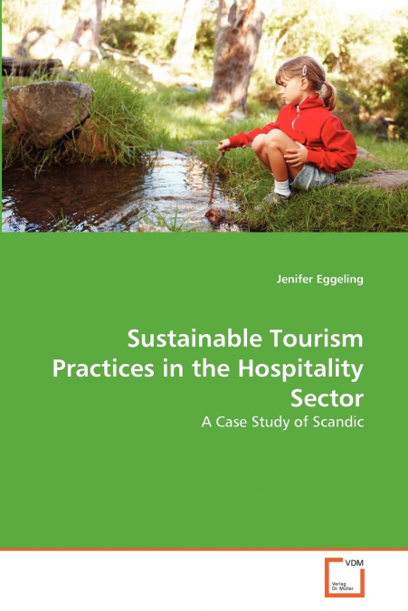 Sustainable Tourism Practices in the Hospitality Sector