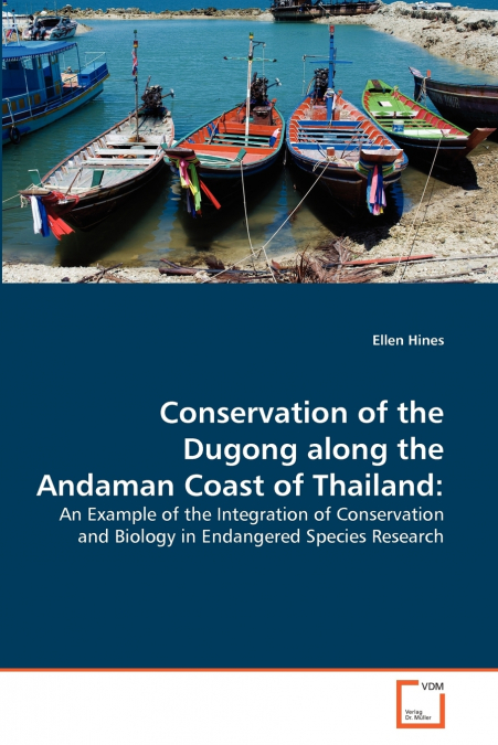 Conservation of the Dugong along the Andaman Coast of Thailand