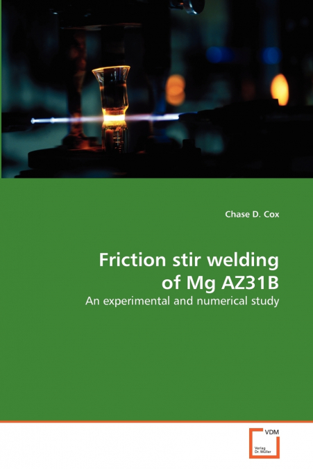Friction stir welding of Mg AZ31B