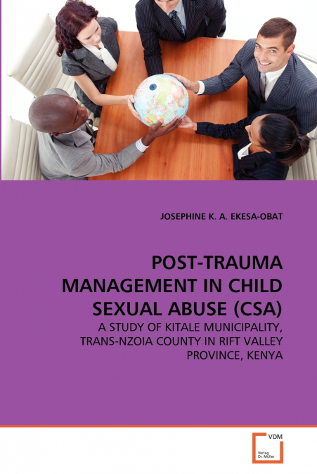 POST-TRAUMA MANAGEMENT IN CHILD SEXUAL ABUSE (CSA)