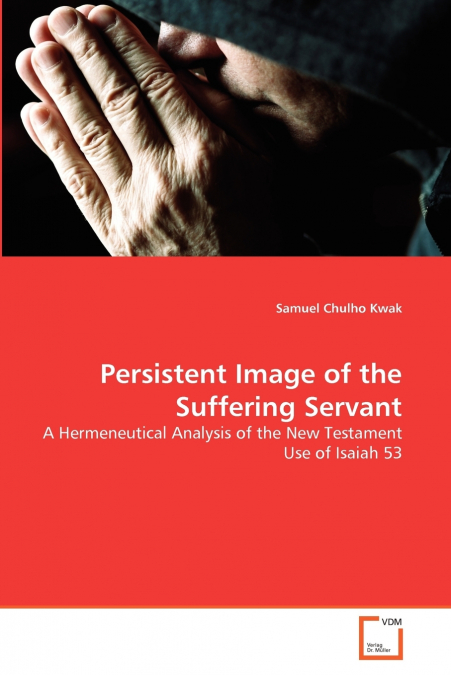Persistent Image of the Suffering Servant