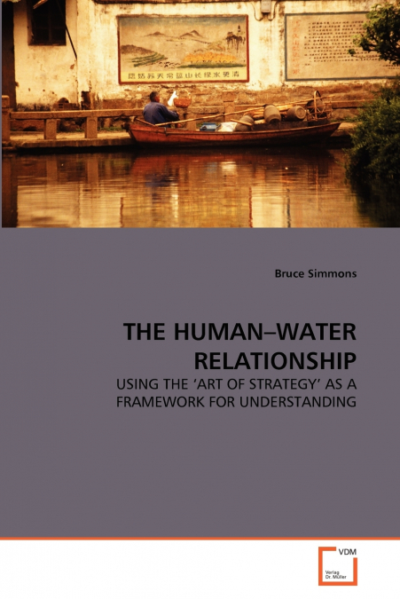 THE HUMAN-WATER RELATIONSHIP