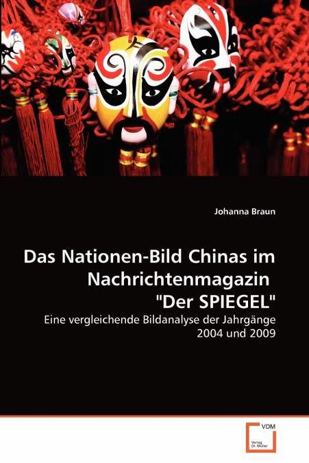 Das Nationen-Bild Chinas im Nachrichtenmagazin  'Der SPIEGEL'