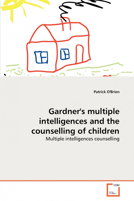 Gardner’s multiple intelligences and the counselling of children