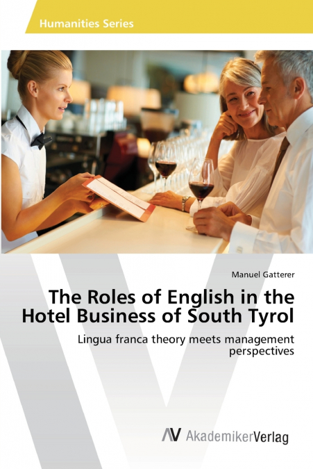 The Roles of English in the Hotel Business of South Tyrol