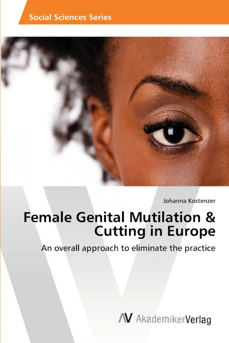 Female Genital Mutilation  & Cutting in Europe