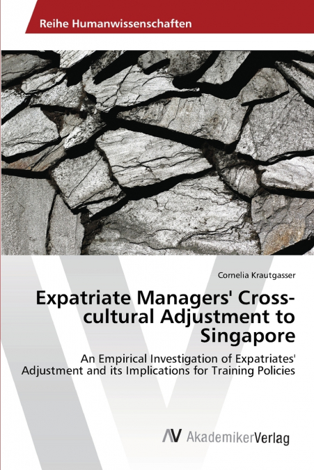 Expatriate Managers’ Cross-cultural Adjustment to Singapore