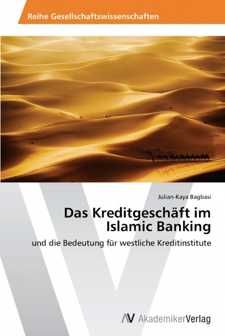 Das Kreditgeschaft Im Islamic Banking
