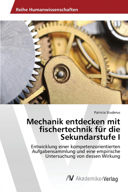 Mechanik entdecken mit fischertechnik für die Sekundarstufe I