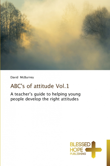 ABC’s of attitude Vol.1