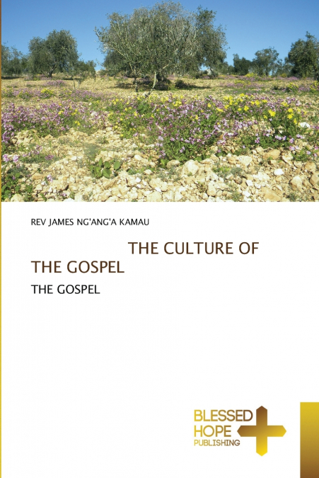 THE CULTURE OF THE GOSPEL