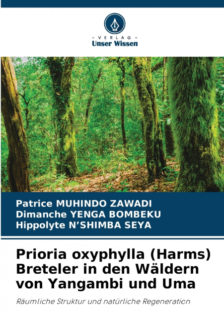 Prioria oxyphylla (Harms) Breteler in den Wäldern von Yangambi und Uma