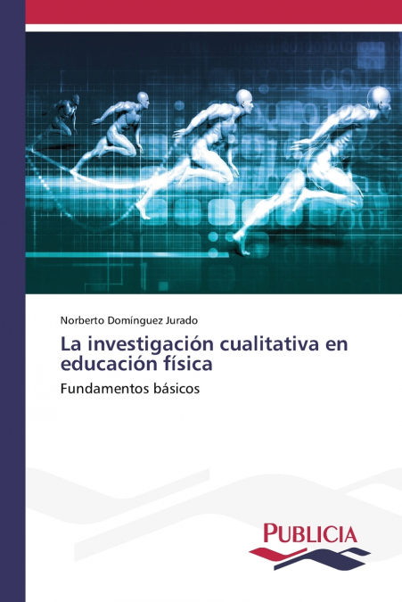 La investigación cualitativa en educación física