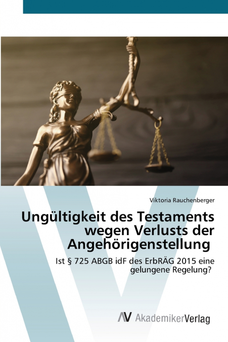 Ungültigkeit des Testaments wegen Verlusts der Angehörigenstellung