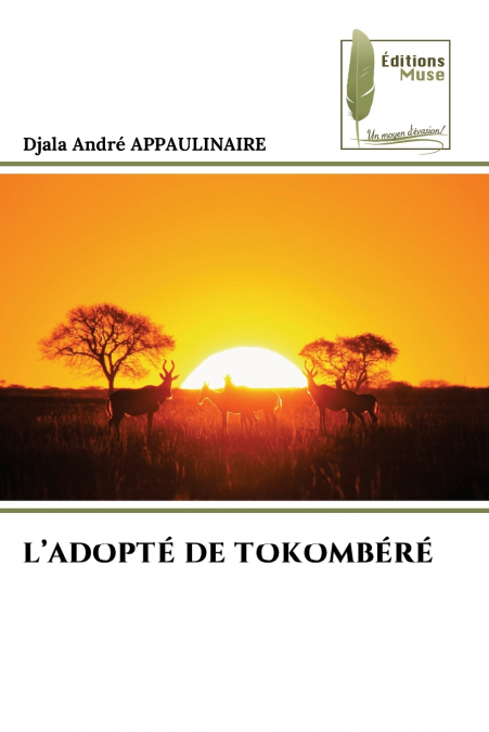 L’ADOPTÉ DE TOKOMBÉRÉ