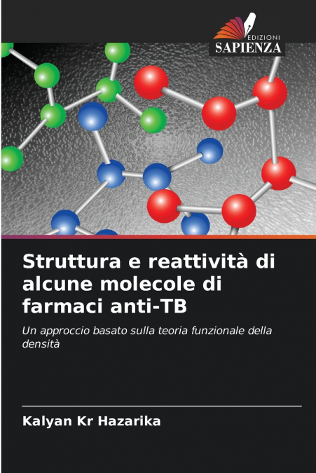 Struttura e reattività di alcune molecole di farmaci anti-TB
