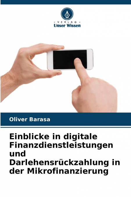 Einblicke in digitale Finanzdienstleistungen und Darlehensrückzahlung in der Mikrofinanzierung
