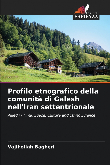 Profilo etnografico della comunità di Galesh nell’Iran settentrionale