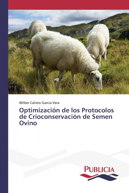 Optimización de los Protocolos de Crioconservación de Semen Ovino