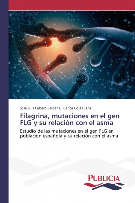 Filagrina, mutaciones en el gen FLG y su relación con el asma