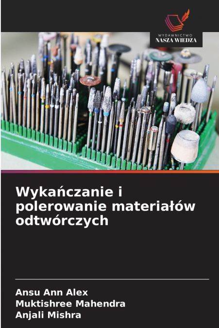 Wykańczanie i polerowanie materiałów odtwórczych