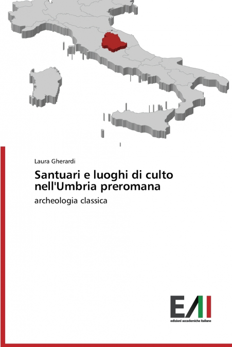 Santuari e luoghi di culto nell’Umbria preromana