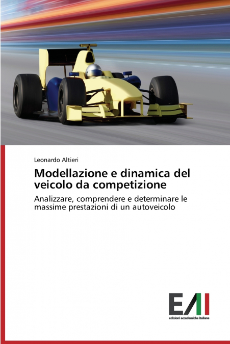 Modellazione e dinamica del veicolo da competizione