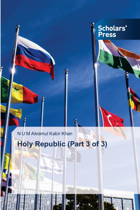 Holy Republic (Part 3 of 3)