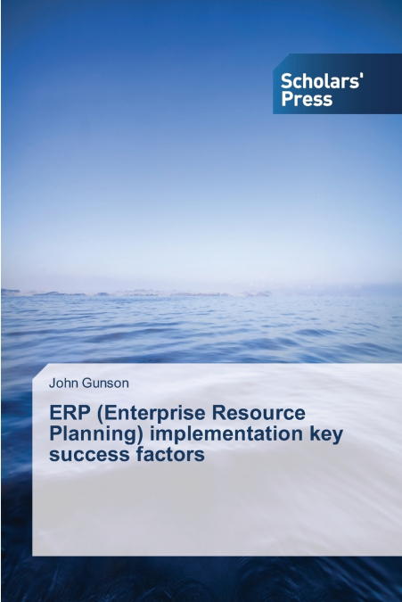 ERP (Enterprise Resource Planning) implementation key success factors