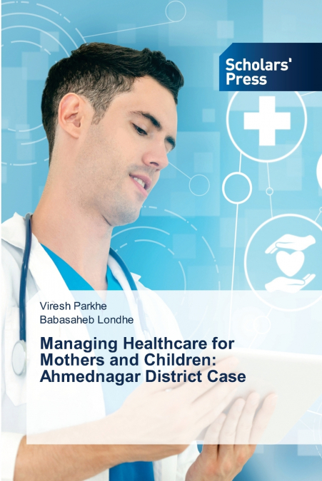 Managing Healthcare for Mothers and Children