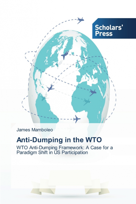 Anti-Dumping in the WTO