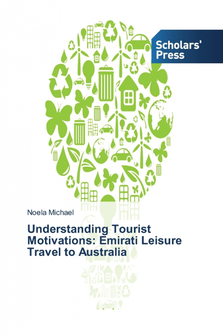 Understanding Tourist Motivations