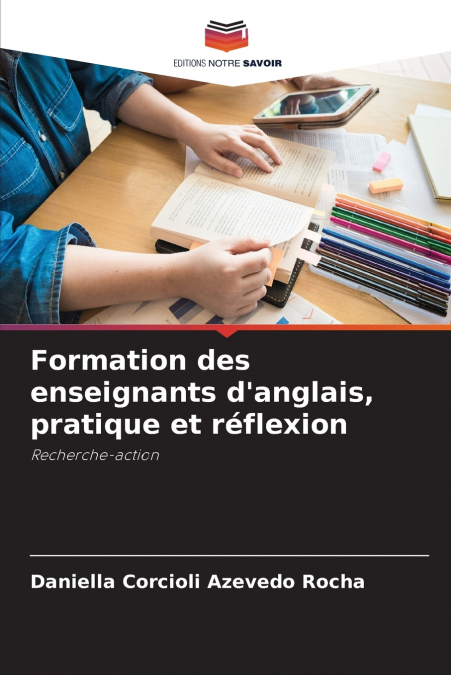 Formation des enseignants d’anglais, pratique et réflexion