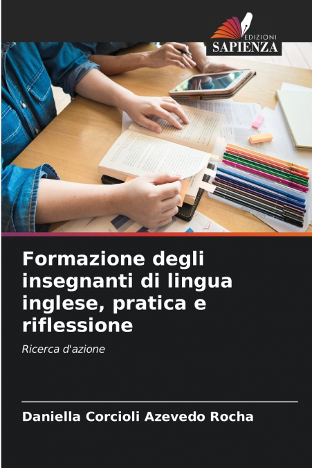 Formazione degli insegnanti di lingua inglese, pratica e riflessione