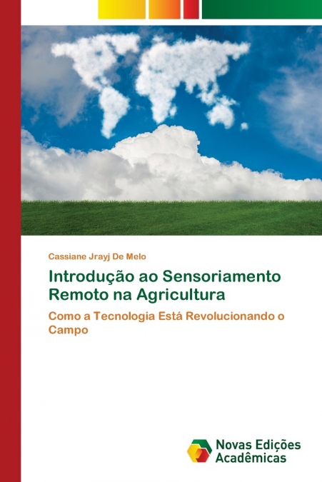 Introdução ao Sensoriamento Remoto na Agricultura
